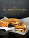 Artful Pie Project: A Sweet and Savoury Book of Recipes