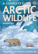 Complete Guide to Arctic Wildlife