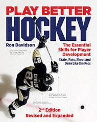 Play Better Hockey: The Essential Skills for Player Development