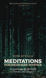 Meditations for Mediocre Mystics