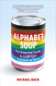 Alphabet Soup: The Essential Guide to LGBTQ2+ Inclusion at Work