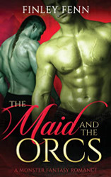 Maid and the Orcs: A Monster Fantasy Romance (Orc Sworn)