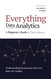 Everything Data Analytics-A Beginner's Guide to Data Literacy