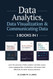 Data Analytics Data Visualization & Communicating Data
