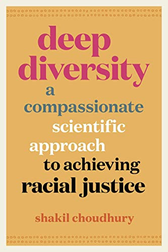 Deep Diversity: A Compassionate Scientific Approach to Achieving