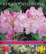 Rhododendrons: An illustrated guide to varieties cultivation