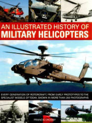 Illustrated History of Military Helicopters