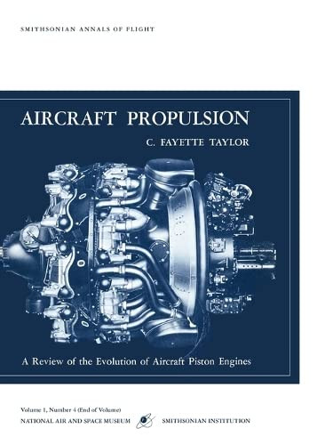 Aircraft Propulsion: A Review of the Evolution of Aircraft Piston