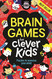 Brain Games for Clever Kids: Puzzles to Exercise Your Mind - Buster