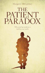 Patient Paradox: Why Sexed Up Medicine is Bad for Your Health