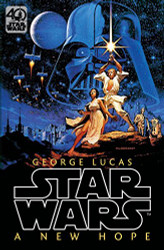 Star Wars: Episode IV: A New Hope: Official 40th Anniversary