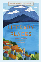 Literary Places (Volume 2) (Inspired Traveller's Guides 2)