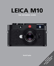 Leica M10: The Expanded Guide (Expanded Guides)