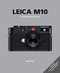 Leica M10: The Expanded Guide (Expanded Guides)