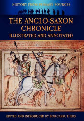 Anglo-Saxon Chronicle - Illustrated and Annotated - History Form