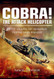 Cobra! The Attack Helicopter
