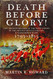 Death Before Glory: The British Soldier in the West Indies