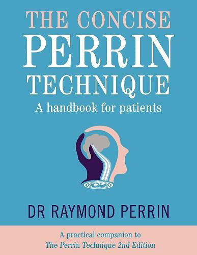 Concise Perrin Technique A Handbook for Patients