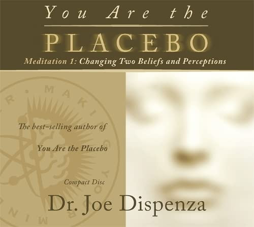 You Are the Placebo Meditation 1 -