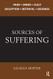 Sources of Suffering: Fear Greed Guilt Deception Betrayal
