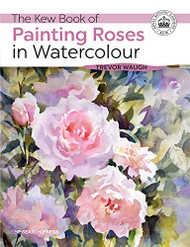 Kew Book of Painting Roses in Watercolour The