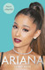 Ariana: The Biography