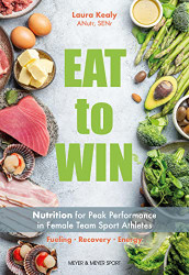 Eat to Win: Nutrition for Peak Performance in Female Team Sport
