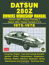 DATSUN 280Z and 280Z 2+2 1975-1978 OWNERS WORKSHOP MANUAL