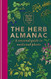 Herb Almanac: A seasonal guide to medicinal plants