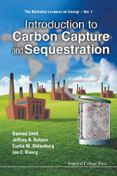 INTRODUCTION TO CARBON CAPTURE AND SEQUESTRATION - Berkeley Lectures on
