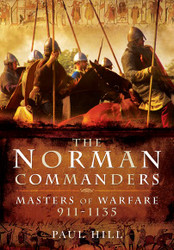 Norman Commanders: Masters of Warfare 911-1135