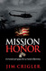 Mission of Honor: A Moral Compass For a Moral Dilemma