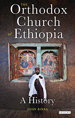 Orthodox Church of Ethiopia: A History