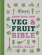 RHS Grow Your Own Fruit & Veg Bible