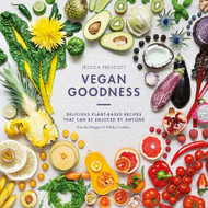 Vegan Goodness: Delicious Plant-Based Recipes That Can Be Enjoyed