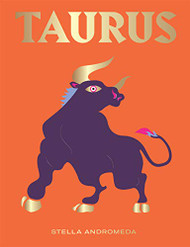 Taurus: Harness the Power of the Zodiac