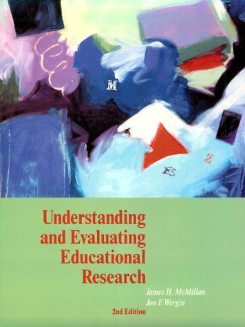 Understanding And Evaluating Educational Research