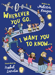 Wherever You Go I Want You to Know.. - Beautiful Christian rhyming