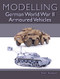 Modelling German World War II Armoured Vehicles