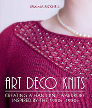Art Deco Knits: Creating a Hand-knit Wardrobe Inspired By the 1920s
