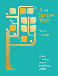 Spice Tree: Indian Cooking Made Beautifully Simple