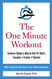 ONE MINUTE WORKOUT THE