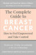 Complete Guide to Breast Cancer