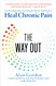Way Out: The Revolutionary Scientifically-Based Protocol to Stop