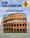 Colosseum: Design - Construction - Events: A detailed examination