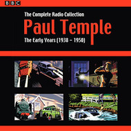 Paul Temple: The Complete Radio Collection: volume 1: The Early Years