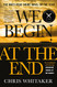 We Begin at the End: Winner of the CWA Gold Dagger for Best Crime