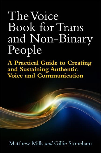 Voice Book for Trans and Non-Binary People Voice Book for Trans and Non-Binary People