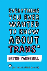 Everything You Ever Wanted to Know about Trans