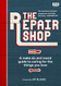 Repair Shop: A Make Do and Mend Handbook Repair Shop: A Make Do and Mend Handbook